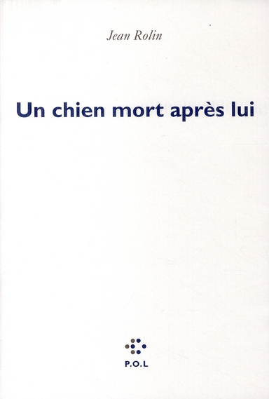 un-chien-mort-apres-lui.1246301173.jpg
